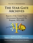 The Star Gate Archives : Reports of the United States Government Sponsored Psi Program, 1972-1995. Volume 3: Psychokinesis - Book