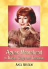 Agnes Moorehead on Radio, Stage and Television - Book