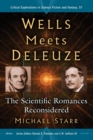 Wells Meets Deleuze : The Scientific Romances Reconsidered - Book