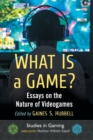 What Is a Game? : Essays on the Nature of Videogames - Book