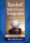 Baseball Hall of Fame Autographs : A Reference Guide, 2d ed. - Book