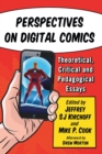 Perspectives on Digital Comics : Theoretical, Critical and Pedagogical Essays - Book