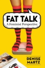 Fat Talk : A Feminist Perspective - Book