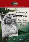 Tommy Thompson and the Banjo : The Life of a North Carolina Old-Time Music Revivalist - Book