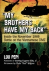 My brothers have my back : Inside the November 1969 Battle on the Vietnamese DMZ - Book