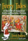 Furry Tales : A Review of Essential Anthropomorphic Fiction - Book