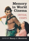 Memory in World Cinema : Critical Essays - Book