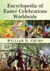 Encyclopedia of Easter Celebrations Worldwide - Book