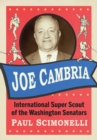 Joe Cambria : International Super Scout of the Washington Senators - Book