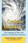 Cyclone Country : The Language of Place and Disaster in Australian Literature - Book