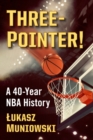 Three-Pointer! : A 40-Year NBA History - Book