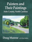Painters and Their Paintings : Ashe County, North Carolina - Book