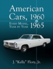 American Cars, 1960-1965 : Every Model, Year by Year - Book