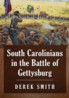 South Carolinians in the Battle of Gettysburg - Book