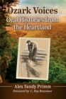 Ozark Voices : Oral Histories from the Heartland - Book