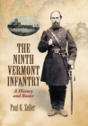 The Ninth Vermont Infantry : A History and Roster - Book