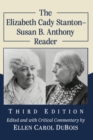 The Elizabeth Cady Stanton-Susan B. Anthony Reader - Book