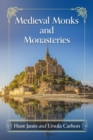 Medieval Monks and Monasteries - Book