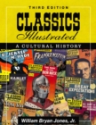 Classics Illustrated : A Cultural History, 3d ed. - Book
