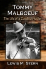 Tommy Malboeuf : The Life of a Carolina Fiddler - Book