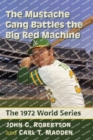 The Mustache Gang Battles the Big Red Machine : The 1972 World Series - Book
