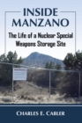 Inside Manzano : The Life of a Nuclear Special Weapons Storage Site - Book