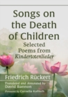 Songs on the Death of Children : Selected Poems from Kindertotenlieder - Book