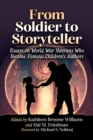 From Soldier to Storyteller : Essays on World War Veterans Who Became Famous Children's Authors - Book
