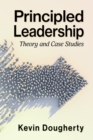 Principled Leadership : Theory and Case Studies - Book