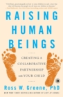 Raising Human Beings : Creating a Collaborative Partnership with Your Child - eBook