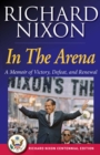 In The Arena : A Memoir of Victory, Defeat, and Renewal - eBook