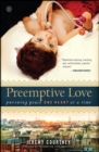 Preemptive Love : Pursuing Peace One Heart at a Time - eBook