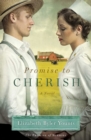 Promise to Cherish : A Novel - eBook