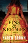 Pins & Needles : Stories - eBook