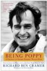 Being Poppy : A Portrait of George Herbert Walker Bush - eBook