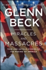 Miracles and Massacres : True and Untold Stories of the Making of America - eBook