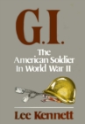 G.I. : The American Soldier in World War II - eBook
