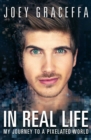 In Real Life : My Journey to a Pixelated World - eBook