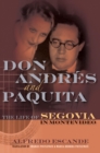 Don Andres and Paquita : The Life of Segovia in Montevideo - eBook
