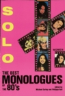 Solo! : The Best Monologues of the 80s: Women - eBook