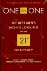 One on One : The Best Men's Monologues for the 21st Century - eBook