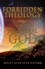 Forbidden Theology : Origin of Scriptural God - eBook