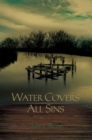 Water Covers All Sins - eBook