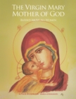 The Virgin Mary Mother of God : Blessed Above All Women - eBook