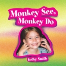 Monkey See, Monkey Do - eBook