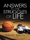 Answers to the Struggles of Life - eBook