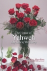 The House of Yahweh My Side of the Story - eBook
