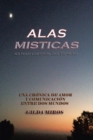 Alas Misticas : Es Todo Cuestion Del Espiritu! - eBook