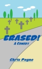 Erased! : A Comedy - eBook
