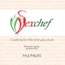 Sexchef : Cooking for the One You Love - eBook